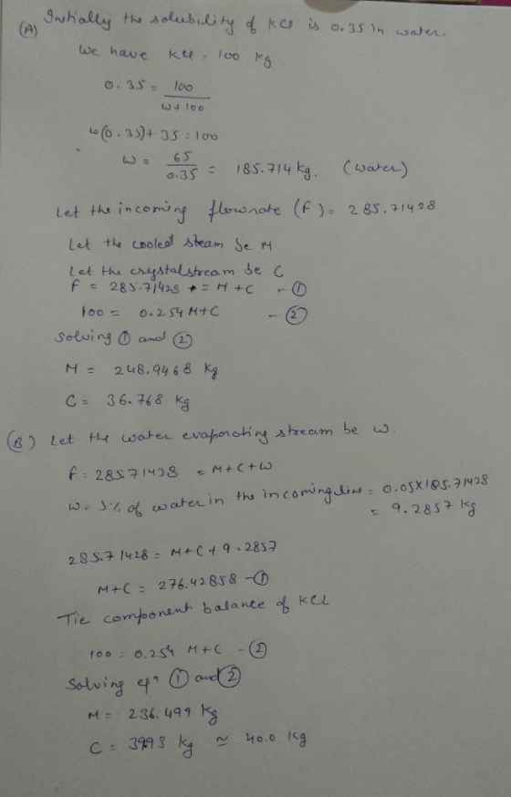 A) we have ku . Io。Pg Let ths incoming thsanote let the csoleol steam Se M onw (f): 28S , 개 28 H= 248.9468 kg in the in comin