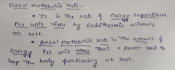 Basal metabolic aatein & It is the rate of orergy expenditure Per unit time by Endo Thermic animals at rest, A Basal metaboli