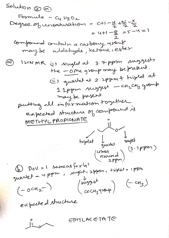 Solution ♡ @ Formula - Cu Hg 02 Degree of unsaturation = c+i-1 + 1 - 2 = 4+-&-5-4 = 1 compound contain a casbony group 1. may