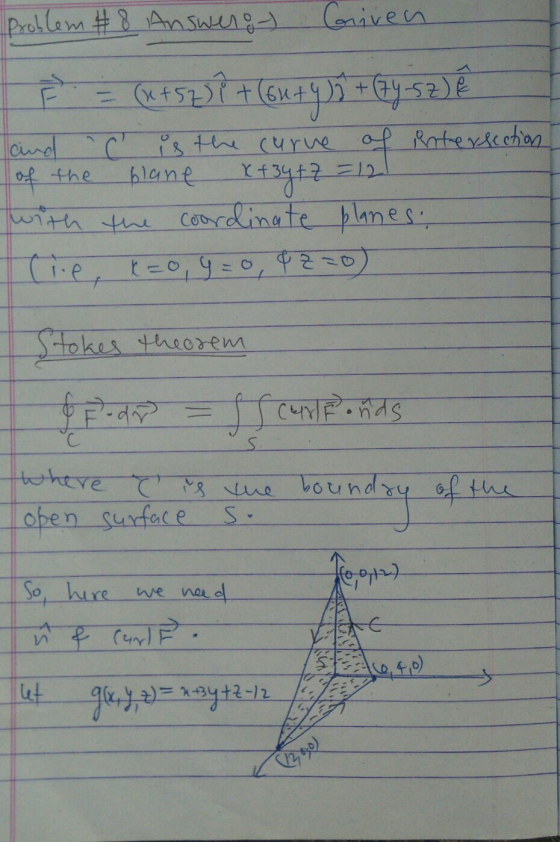 Problem #8 Answero - Coriven ( 15 ) + ( 44 ) È +(74-52) land C is the curve of intersection of the blane x + 3y +7 with the c