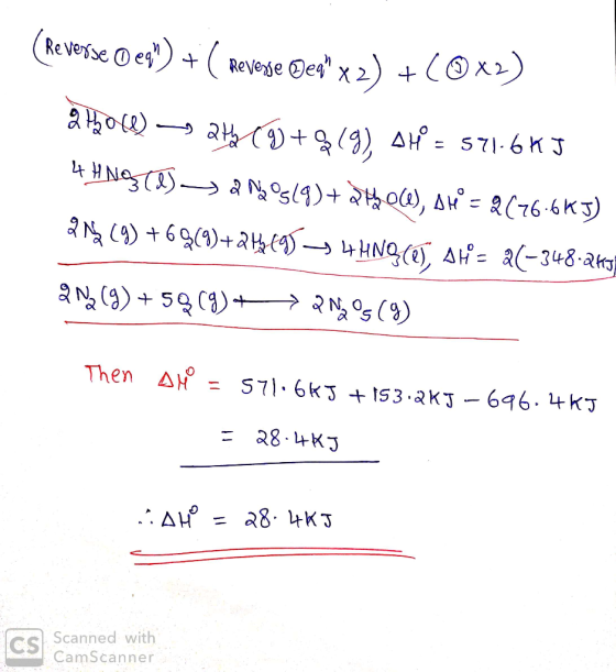 (Reverse o eg) + ( Reverse @eg x 2) +(0x2) 2 Hole— 243 (9)+919), AH = 571-6KJ 4 H N (35) 4 Ng(4)+ 2 O), Al = 2(76 -6 km) 8