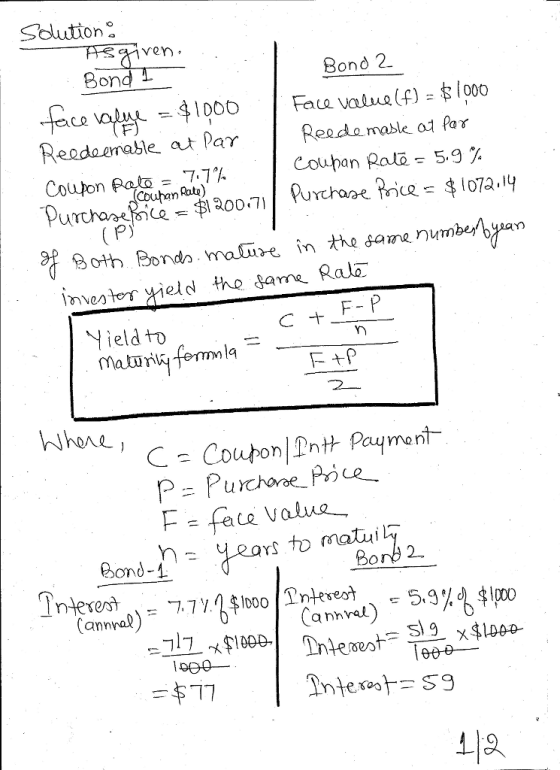 Solution° aven , Bond Bond 2 Reodaenable a par Couton Reade mable a fr Coutan Rates 5.9 % CQ 串{07a.ly Both Bonds malire in then investor wield the same Ralo Nield to rs to matut Bor 2 nlerers (annral) キ77