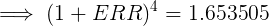 (1 + ERR)* = 1.653505