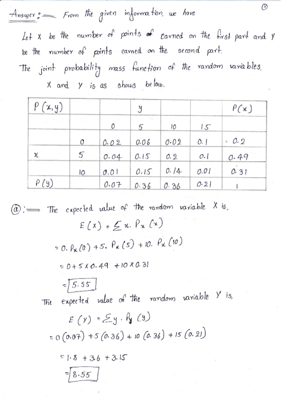 Frem the gven informra ton we have Answer the first part and y Let x be the number of points of Carned on cavned on the secon