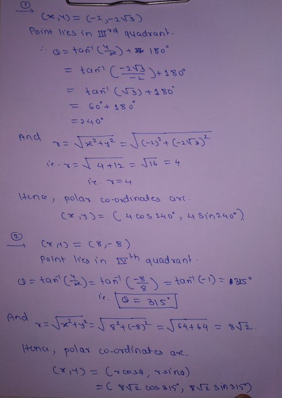 (x, y) =(-2,-2113) Point lies in trd quadrant. ..o= tant (he) +84 180° = tant (-283 ) + 180° tant (13) +180° 60°t 180 = 240°
