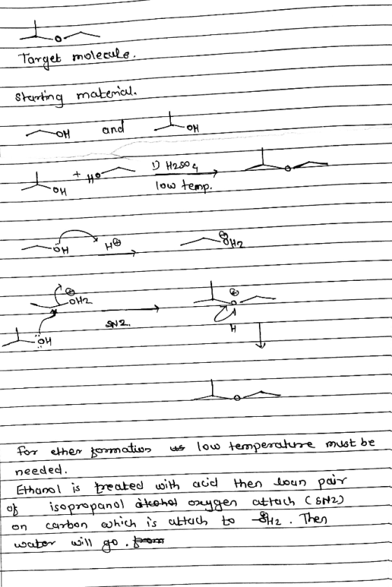 Target molecule Sturting materical and OH OH H2s04 low temp HO SN2 for ether ermatiu low temperatkre must be needed Ethanol i