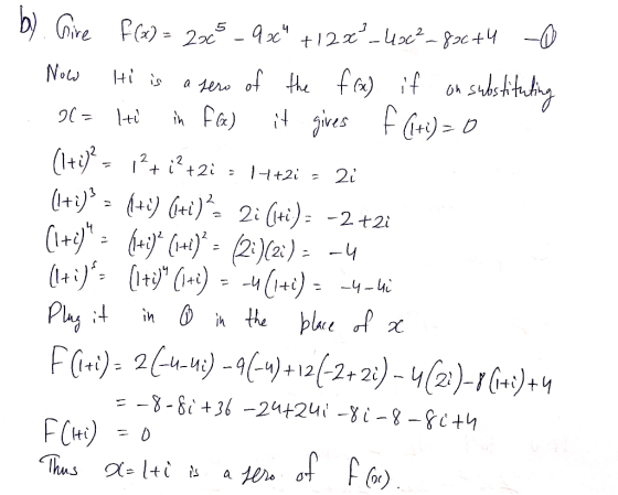 b) Give F(x) = 2005 _ 9 oc + 12x²_40c²-83ct4 - Now Hi is a sero of the fox) if on substituting = Hi in f(x) it gives f (ti)=