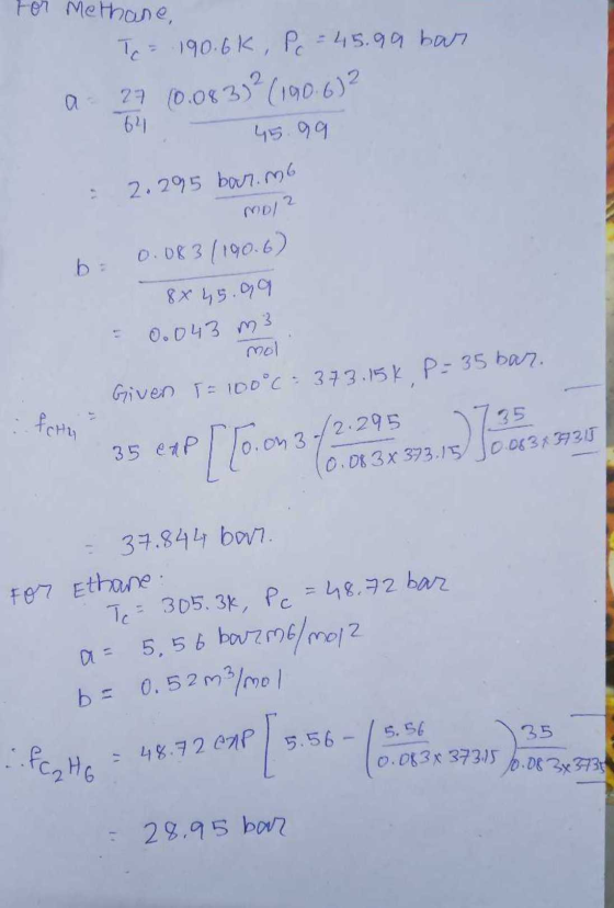 For methane, T = 190.6K, Pc = 45.99 har 27 (0.0837² (190.62 64 45.99 a 2.295 bar.me molz 0.083/190.6) + 8x 45.99 0.043 m3 mol