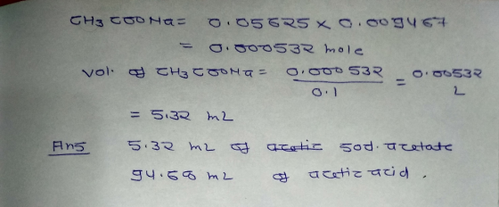 CH3COo Ha= 0.05625 x 0.oog467 = 0.00053R mole vol o CH3 toona0.000 53R 0.00532 0.1 2. Ang = 5.32 m2 5.32 m2 34.56 m of acetic