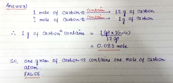 Answer) 1 mole of carbon-12. Contaw, 12 9 of carbon ? mole of Carbon-12 contain an 16 1g of carbon on 19 04 caabona contains