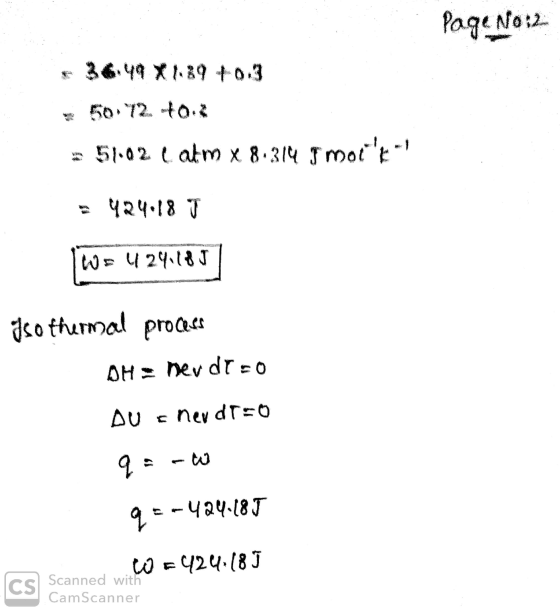 Page No:2 36.49 * 1.89 +0.3 50.72 +0.8 51.02 atm x 8.314 i motit 424.18 7 we 424.18J Isothermal process OH= ney dro a new dro
