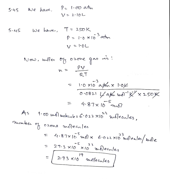 5.45 we have, P=1.00 atm v=2.10L 5.45 we have, T = 250k p=10x10s atm v = 10L Now, mores of ozone gas is! na Du RT = 10x10 at