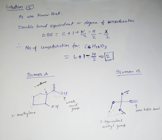 Solution ③ As we know that, Double bond equivalent or degree of unsaturation DBE = c+1 +2 -1 1 / - X .. No of unsaturation fo