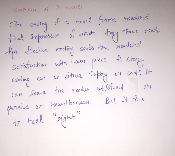 ENDING OF A NOVEL The ending of a novel forms readers final impression of what they have read, An effective ending seals the