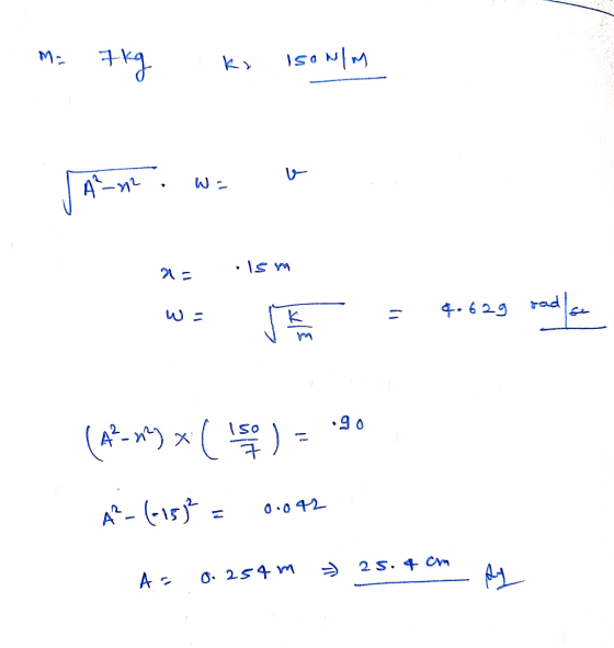 M- 7kg Isonlm وا 42-42 WE- 2 • Ism K rad &.629 11 .90 (At-max(15) - A²-(-15} = o.092 25.4 cm V Ar 0.254 m Ay