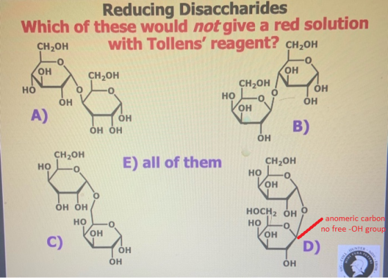 Reducing Disaccharides Which of these would not give a red solution with Tollens reagent? CH2OH CH2OH он он CH-он CH-он но О