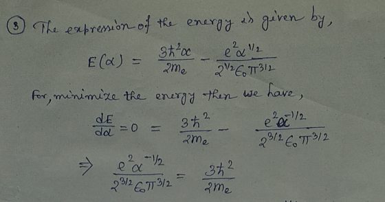 ed 1/2 3) The expression of the energy is given by 3thoc E(&) 22 Co T312 for, minimize the energy then we have me de 372 2-1/