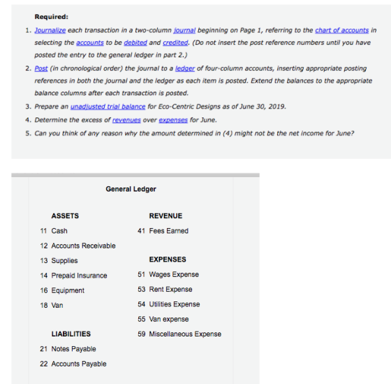 Required: 1. Journalize each transaction in a two-column journal beginning on Page 1, referring to the chart of accounts in s