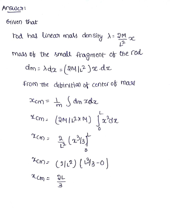 6tiven that rod hal linea ma density λ: 2M2e mas ob the small fragment ob the rod dm : Xdz = (am 123 х.dr. From the debinltcn o center ob masa rm 3