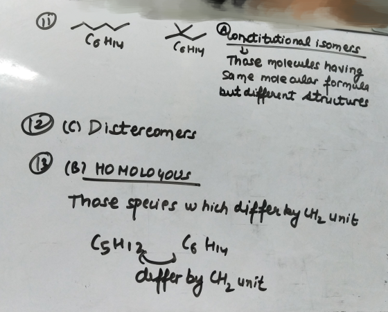 Those molecules having. Cothy C6Hly Rometitutional isomers same molecular formule but different structures © (C) Distereomers