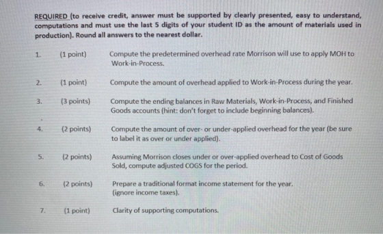 REQUIRED (to receive credit, answer must be supported by clearly presented, easy to understand, computations and must use the