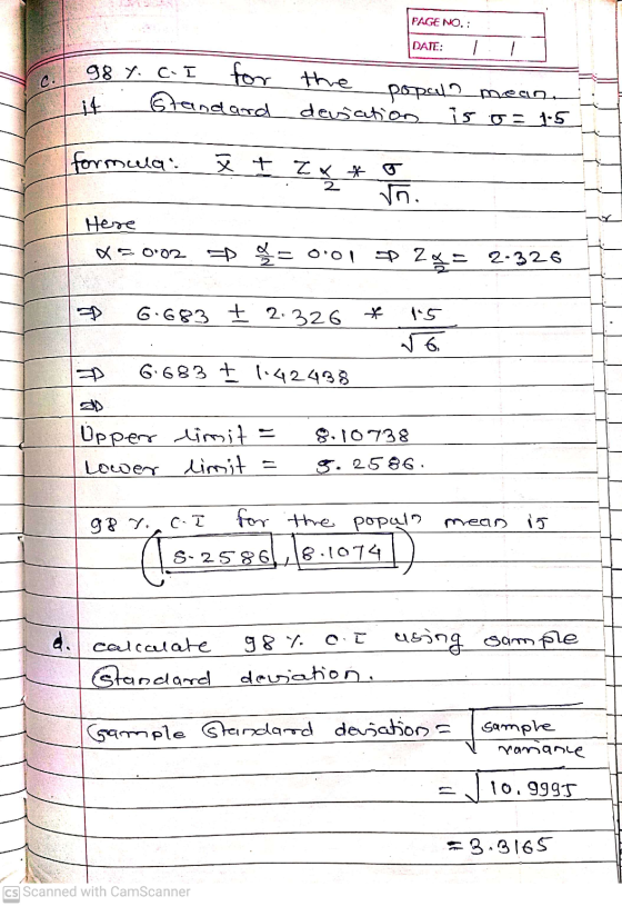 PAGE NO.: DATE: - - с. 98 y. C- I for the popela mean it Standard deusation is os 1.5 (formula: ět zx * 5 2 Here 002 ED L= 0: