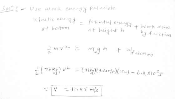 sowo - use work energy principle Kinetic energy - Potential energy + Work done. at height h by friction at bottom al Imv2 =