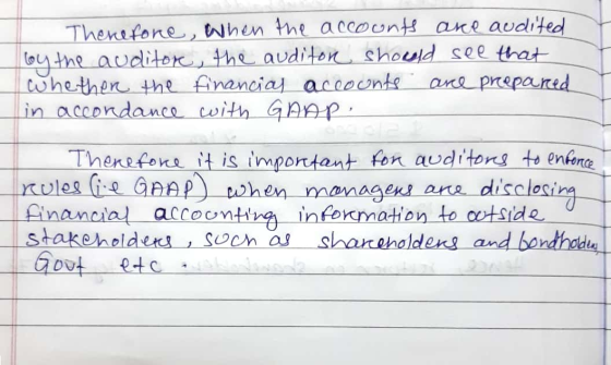 Therefore, when the accounts are audited loy the auditor, the auditon should see that whether the financial accounts are prep