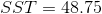 SST=48.75
