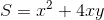 S = x^{2} + 4xy