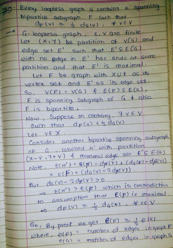 a E as Thm - Every loopless graph G contains Spanning bipostile subgraph F Such that df (V) > bdgiv) , & rev G - loopless gra