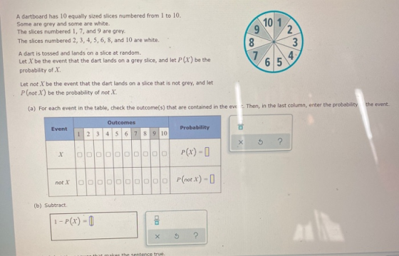8 3 4 A dartboard has 10 equally sized slices numbered from 1 to 10. Some are grey and some are white. 10 1 The slices number