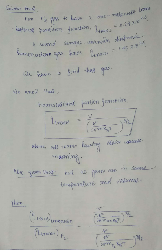 Given that For Fa gas to have a one-molecules -lational partition function, trans - 2 A second sample, unknown dicifornic hom