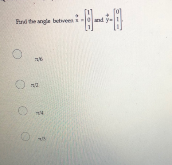Find the angle between x = 0 and y= O 71/6 O 72 O 77/4 O 7/3