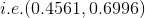 i.e. (0.4561,0.6996)
