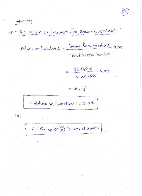 PJO Answoro * The return on investment for Blasex corporation Return on investorent = income from operations x100 Total asset