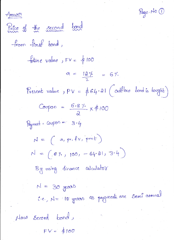 Answer Page. No Preces of the second bond from fremst bond, ; fiture value , FV = $ 100 op e 10% = 6%. Present value , PV = $