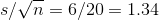 s/\sqrt{n}=6/\sqr{20}=1.34