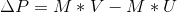 \Delta P=M\ast V-M\ast U