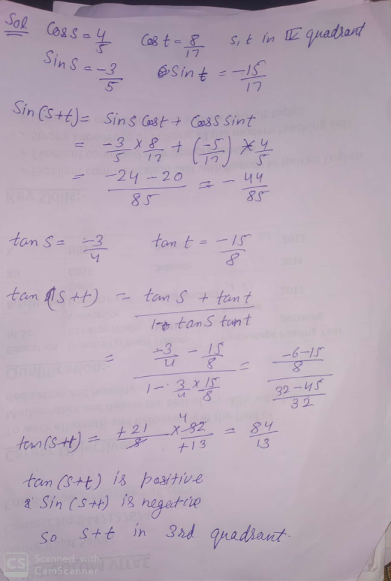 Sol Cossa y Jay Cost=8 los sit in I quadrant Singa-3 esint = -1 Sin(St)= Sins Cost Cass sint = -24-20 s-49 tan s= -3 2 tan t
