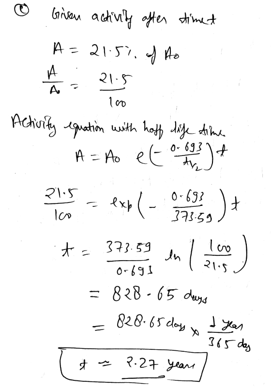 828.65 days X Given activity A A 100 828-65 days after stimet A=21.51. of to 22:1 Activity equation with hoff dage time Ao et