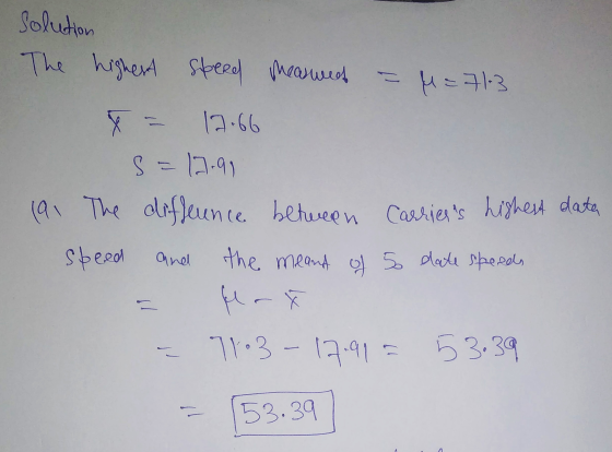 solution The highest speed measwed = M = 713 12-66 lx S = 12.99 (a1 The diffeunce between carriess highest data speed of so
