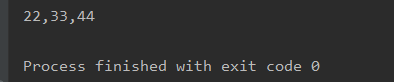 22,33,44 Process finished with exit code o