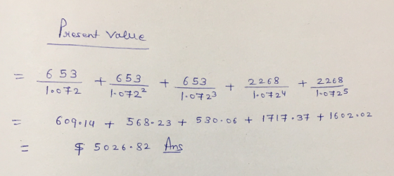 Present value S53 653 + 2268 653 1.0723 2268 1.0724 loo725 10072 072² 100 609014 + 568-23 + 530.06 + 1717.37 + 160 2002 Ans $