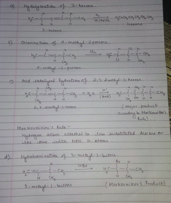 a) Hydrogenation of 3-hexene цс-с -с-с-с-сц вого цC«си си, ск, ы, су, Hexane 4 H 3-hexene b) Chlorination of 4-methyl-2 pente