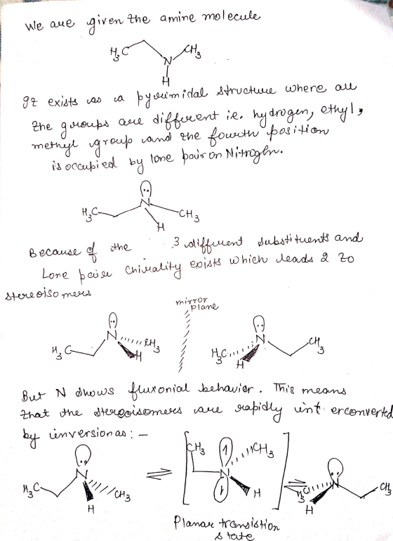We are are given given the amine molecule HC CH₂ idal structure where all It exists ca by humide the groups are different ie,
