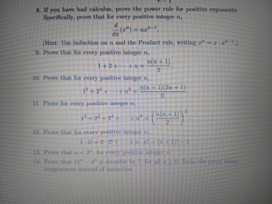 8. If you have had calculus, prove the power rule for positive exponents. Specifically, prove that for every positive integer