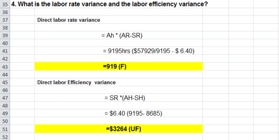 35 4. What is the labor rate variance and the labor efficiency variance? Direct labor rate variance = Ah* (AR-SR) = 9195hrs (