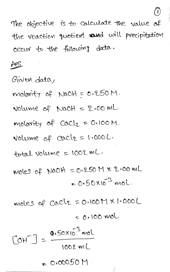 The objective is to calculate the value of the reaction quotient and will precipitation occur to the following data. Ans Give