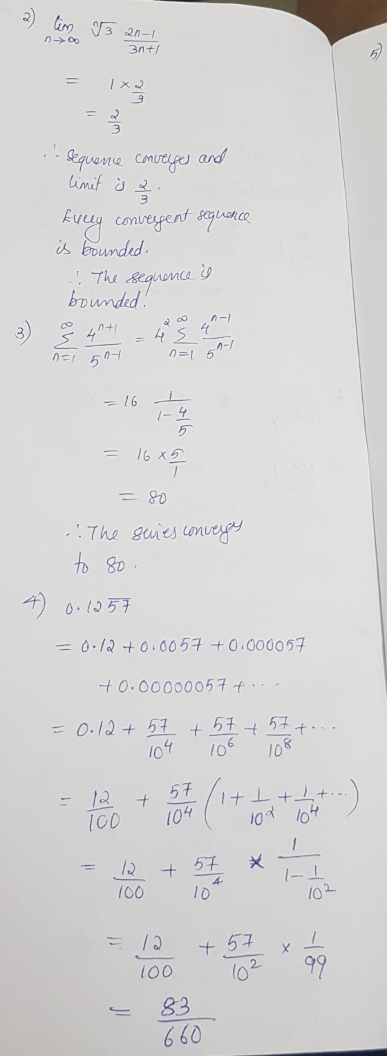 2) lim J3 an-1 0700 Зnt/ = 1723 - ร ( i. sequence converges and linit is a 3 kvely convergent segurance is bounded. . The bou